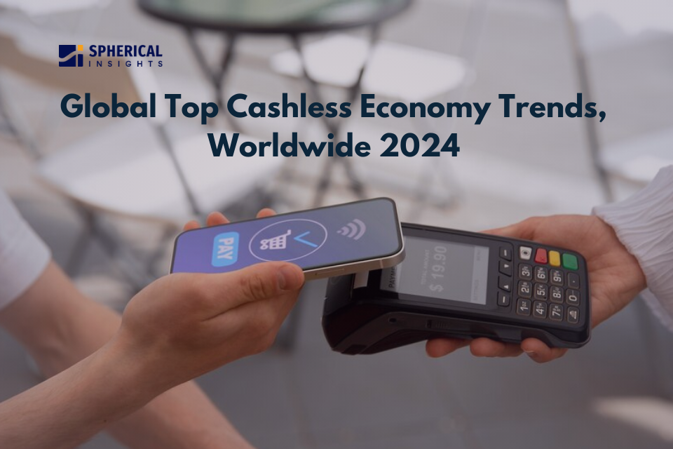 2024年の世界におけるキャッシュレス経済の主要トレンド：次世代の決済時代と銀行の将来的な機会