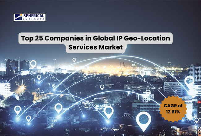 世界のIPジオロケーションサービス市場における主要企業トップ25（2025年）：市場調査レポート（2026～2035年）